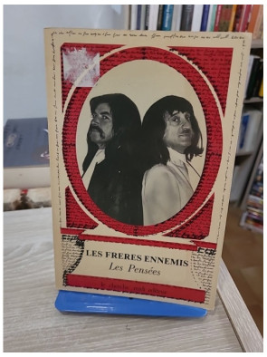 Les pensées des Frères ennemis - humour et réflexions