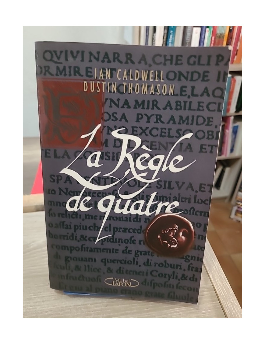 La Règle de quatre - thriller historique autour d'un mystère de la Renaissance