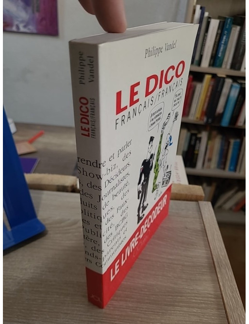 Le dico Français/Français - définitions humoristiques et détournées