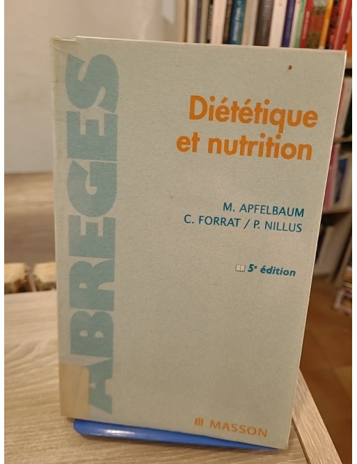 Diététique et nutrition - bases, pathologies et pratiques alimentaires