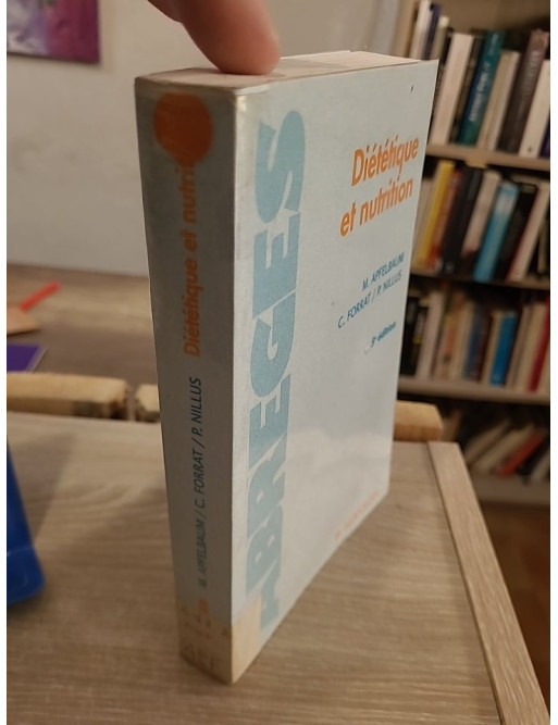 Diététique et nutrition - bases, pathologies et pratiques alimentaires