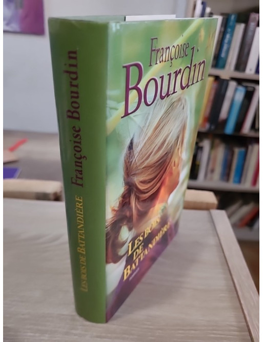 Les bois de Battandière - roman familial et secrets du passé