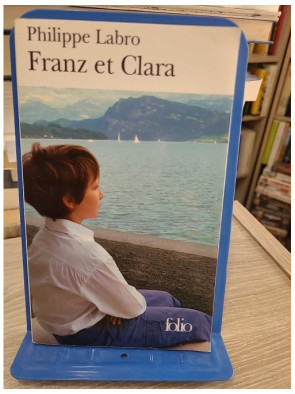 Franz et Clara - Roman sur l'amour et les destins croisés