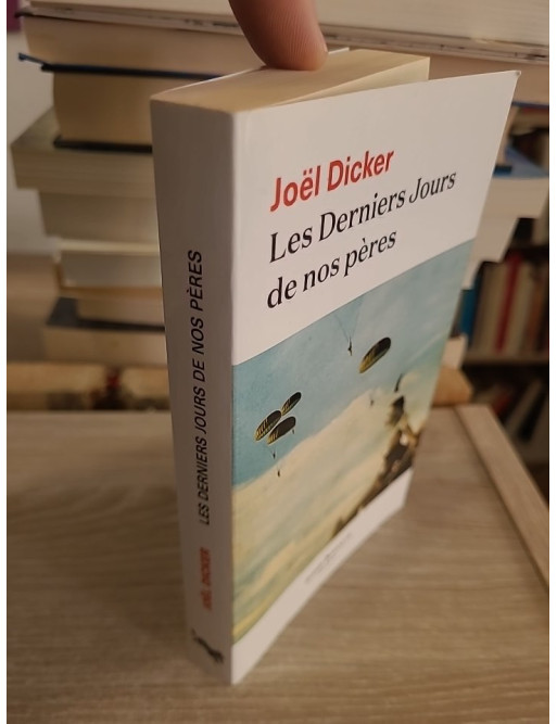 Les Derniers Jours de nos pères - roman d'espionnage et résistance durant la Seconde Guerre mondiale