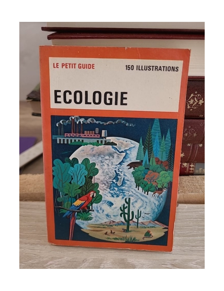 Ecologie - Guide pratique et introduction aux principes écologiques