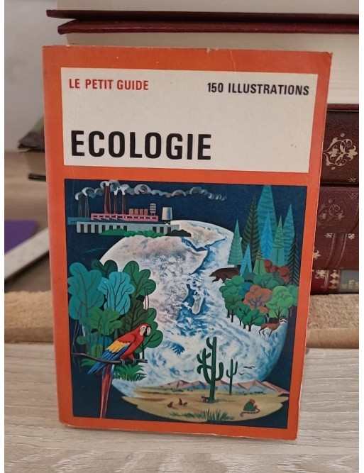 Ecologie - Guide pratique et introduction aux principes écologiques