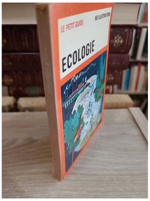 Ecologie - Guide pratique et introduction aux principes écologiques