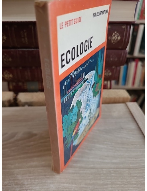 Ecologie - Guide pratique et introduction aux principes écologiques