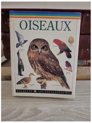 Les encyclopoches - Les oiseaux : guide illustré des espèces et de leur environnement
