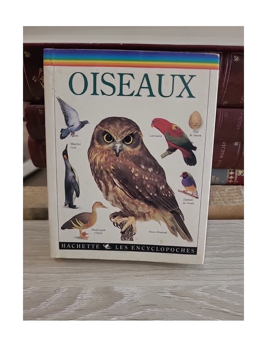 Les encyclopoches - Les oiseaux : guide illustré des espèces et de leur environnement