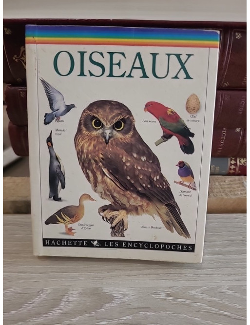 Les encyclopoches - Les oiseaux : guide illustré des espèces et de leur environnement