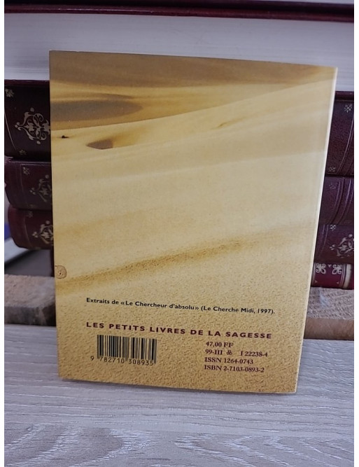 Le pèlerin du désert - Réflexions d'un explorateur sur l'humanité et la sagesse