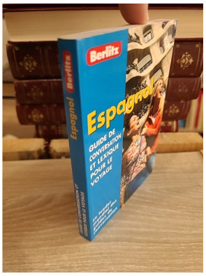 Guide de conversation et lexique pour le voyage - Espagnol : expressions essentielles et dictionnaire pratique