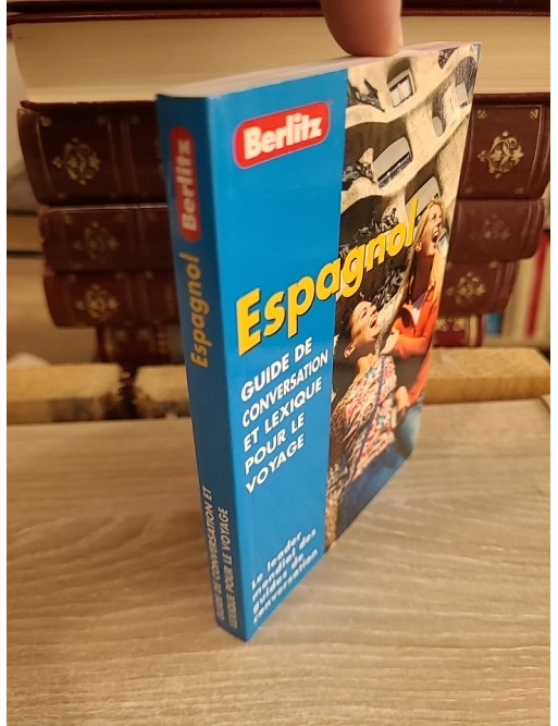 Guide de conversation et lexique pour le voyage - Espagnol : expressions essentielles et dictionnaire pratique