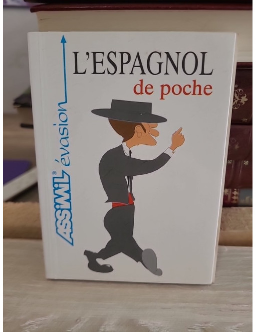 L'Espagnol de poche - Guide pratique pour communiquer facilement en voyage