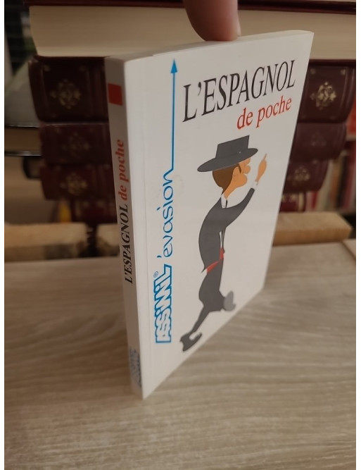 L'Espagnol de poche - Guide pratique pour communiquer facilement en voyage