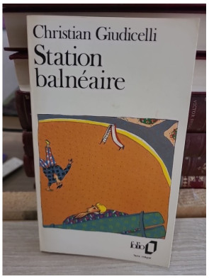 Station balnéaire - Roman d'amour et d'errance sur les rivages du destin