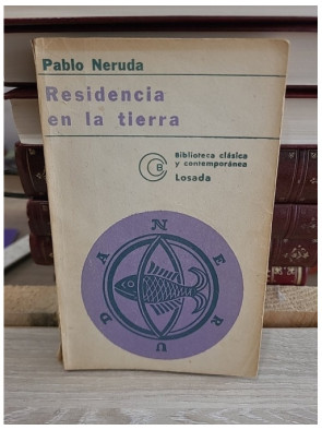 Residencia En La Tierra (1925-1935) - Recueil poétique majeur de Pablo Neruda
