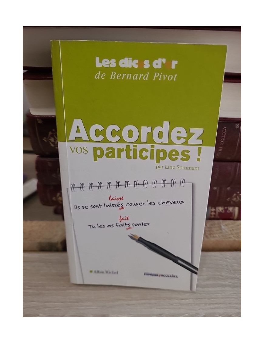 Accordez vos participes ! - Guide pratique pour maîtriser les règles d'accord en français