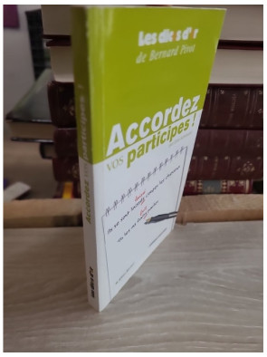 Accordez vos participes ! - Guide pratique pour maîtriser les règles d'accord en français
