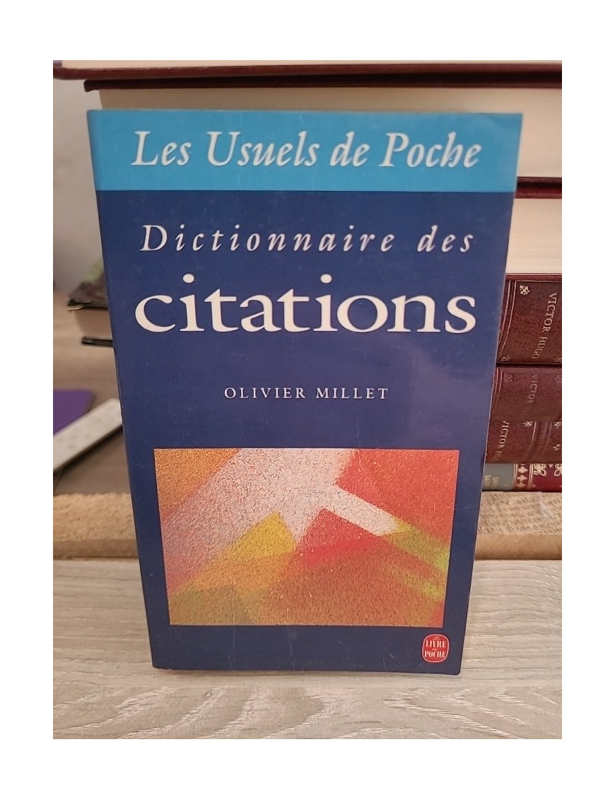 Dictionnaire des citations - Recueil thématique des grandes citations françaises et internationales