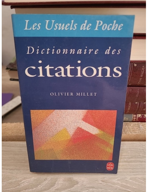 Dictionnaire des citations - Recueil thématique des grandes citations françaises et internationales