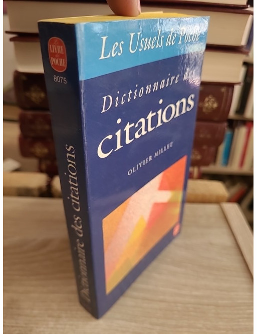 Dictionnaire des citations - Recueil thématique des grandes citations françaises et internationales