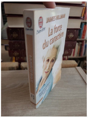 La force du caractère - Quand la vieillesse révèle notre vraie nature