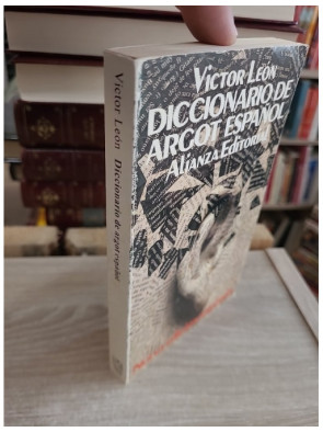 Diccionario de argot español y lenguaje popular - Dictionnaire des expressions familières et argotiques