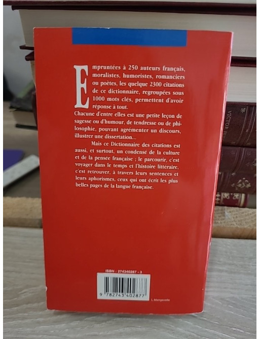 Dictionnaire des citations de langue française - Recueil des citations classiques et contemporaines
