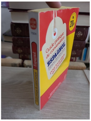 Guide pratique de conversation pour ceux qui voyagent - Espagnol latino-américain