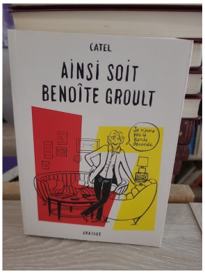 Ainsi soit Benoîte Groult - Roman graphique et biographie d'une figure du féminisme
