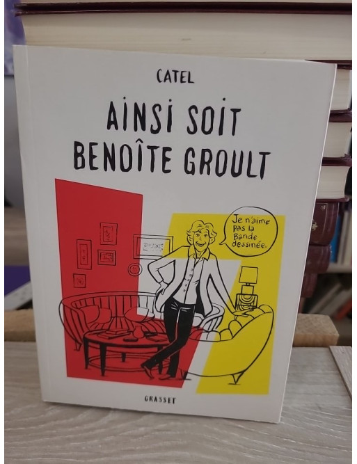 Ainsi soit Benoîte Groult - Roman graphique et biographie d'une figure du féminisme