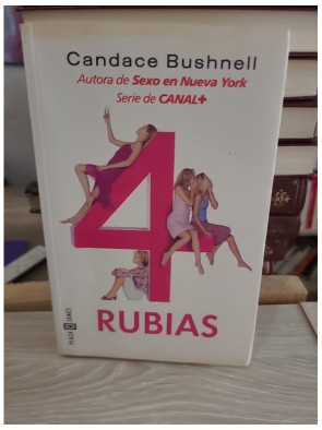 4 Rubias / Four Blondes - Roman en espagnol sur les relations et la vie mondaine