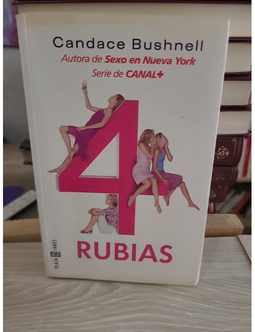 4 Rubias / Four Blondes - Roman en espagnol sur les relations et la vie mondaine