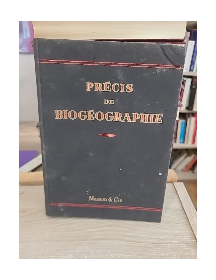 Précis de biogéographie - Principes de répartition du vivant et écologie