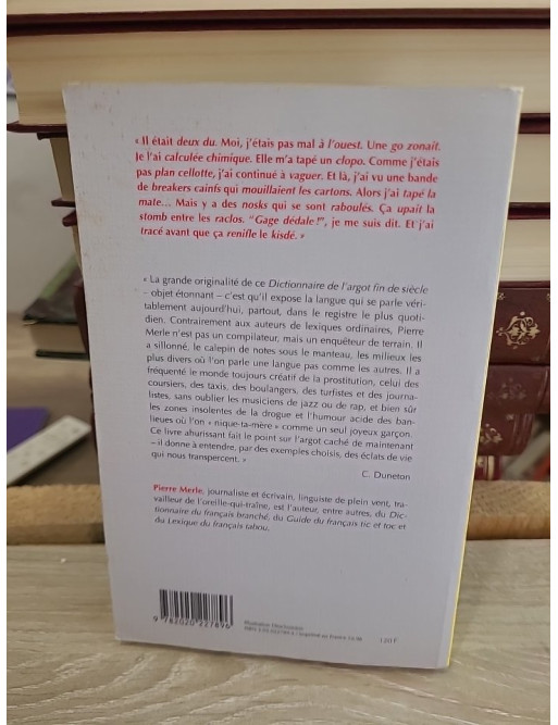 Le Dico de l'argot fin de siècle - Dictionnaire du langage populaire contemporain