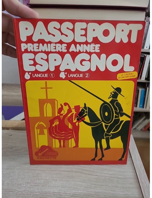 Passeport Espagnol 1e année - Manuel d'apprentissage de la langue espagnole