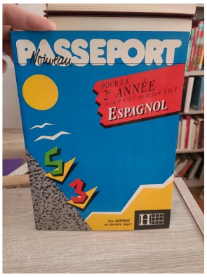 Nouveau Passeport pour la 2e année Espagnol - Manuel d'apprentissage progressif