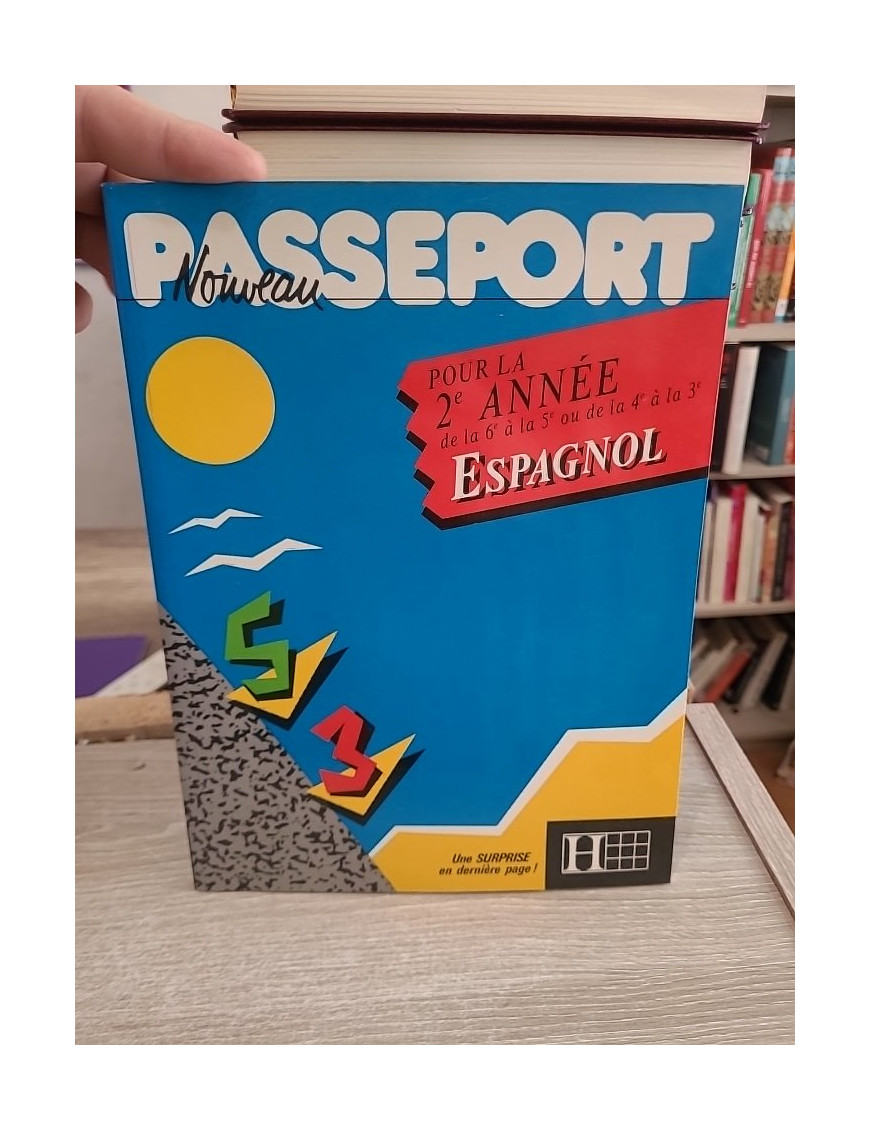 Nouveau Passeport pour la 2e année Espagnol - Manuel d'apprentissage progressif