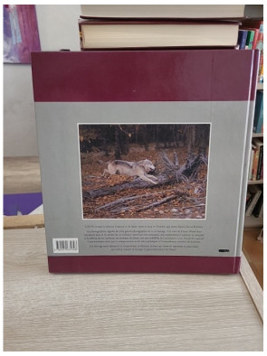 Loups - Vie, comportement et relation avec l'homme