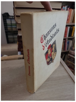 Chansons d’étudiants - Recueil de chants traditionnels et populaires