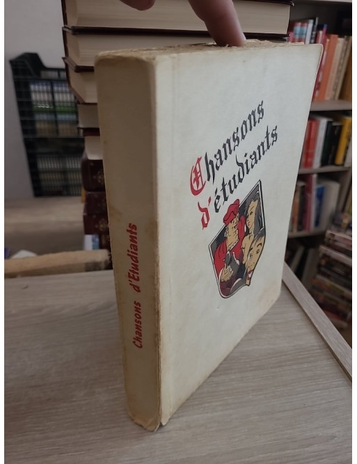 Chansons d’étudiants - Recueil de chants traditionnels et populaires