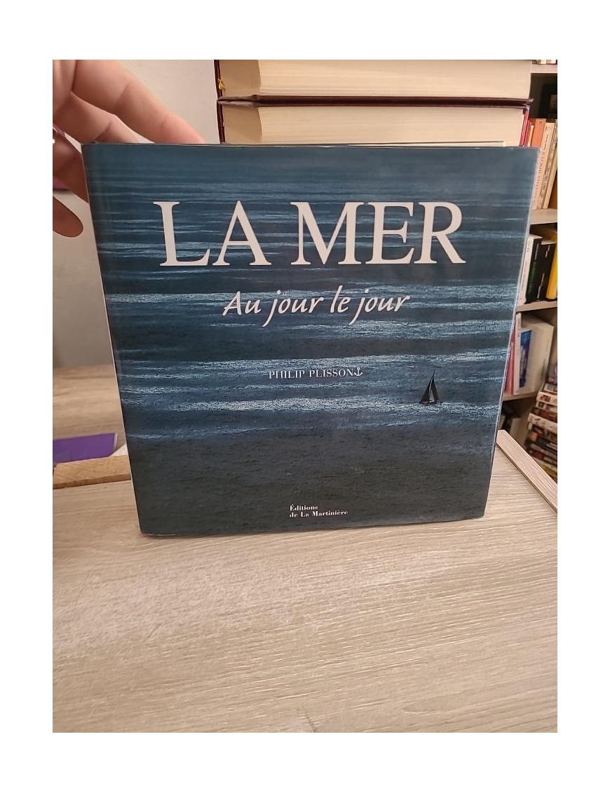 La mer - Au jour le jour : 365 photographies des océans et rivages du monde