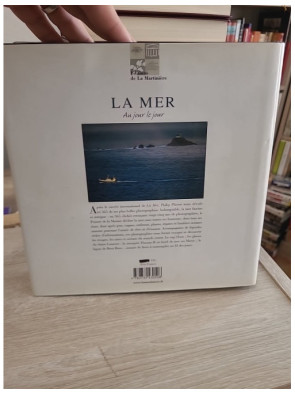 La mer - Au jour le jour : 365 photographies des océans et rivages du monde