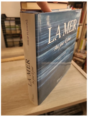 La mer - Au jour le jour : 365 photographies des océans et rivages du monde