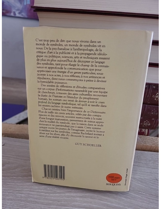 Dictionnaire des symboles - Mythes, rêves, coutumes, gestes, formes, figures, couleurs, nombres