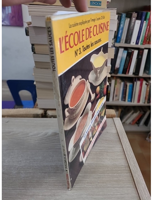 L'École de cuisine Volume 3 - Toutes les sauces, 12 leçons filmées et 145 recettes