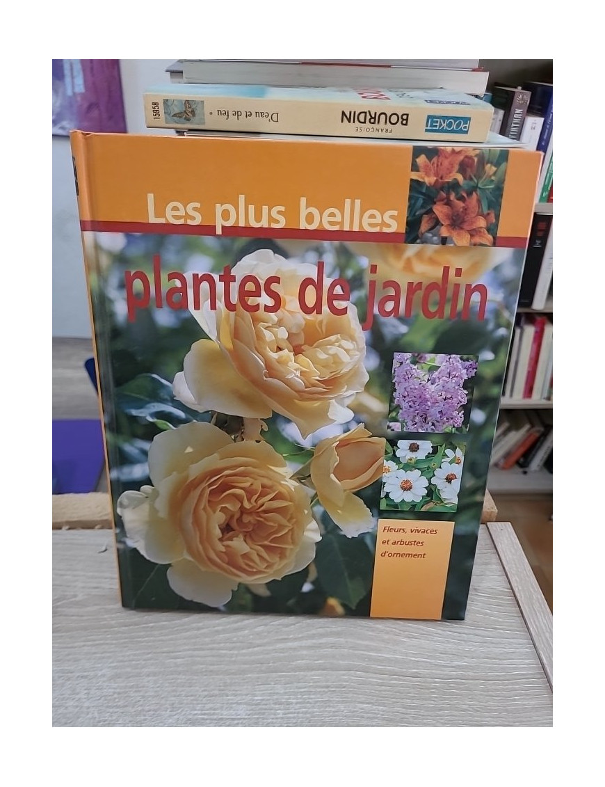 Die schönsten Gartenpflanzen - Blumen, Stauden und Ziergehölze, guide des plantes de jardin