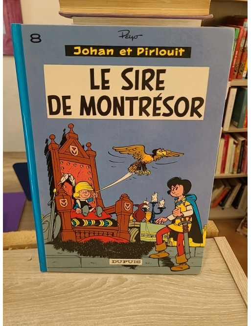 Johan et Pirlouit Tome 8 - Le Sire de Montrésor - Aventure médiévale en BD